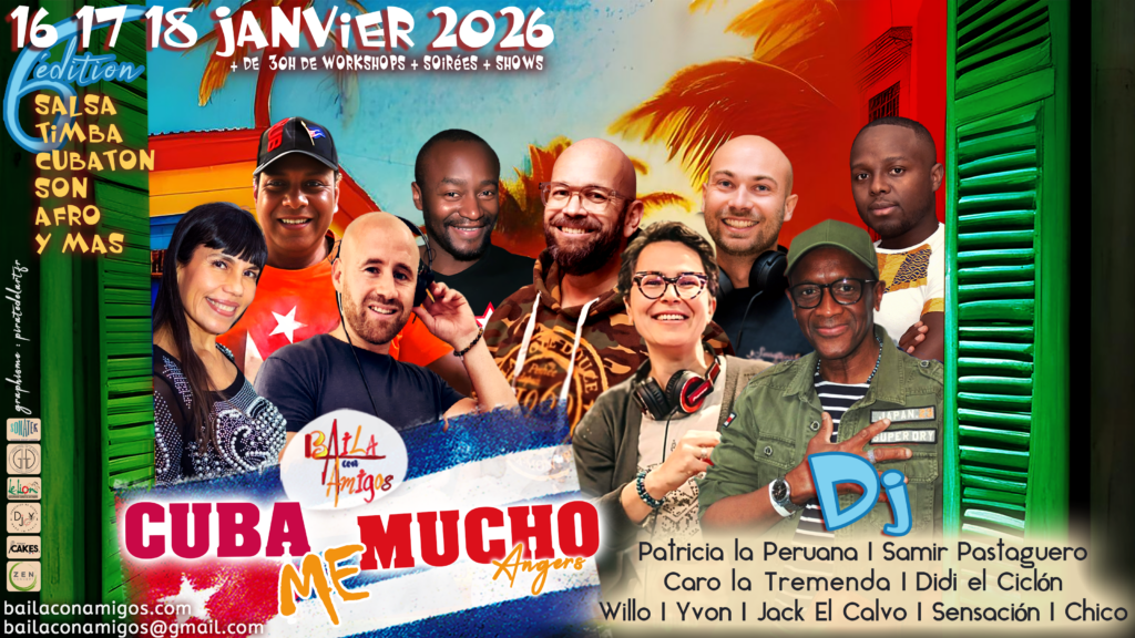 Festival Cuba me Mucho - janvier 2026 - Angers - les Dj - Baila con Amigos