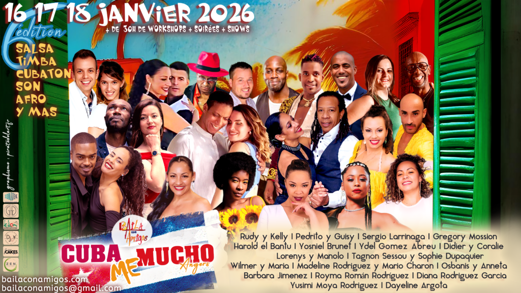 Festival Cuba me Mucho - janvier 2026 - Angers - les intervenants - Baila con Amigos